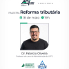 ACI promove palestra sobre Reforma Tributária